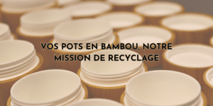 Pots en bambou : recyclage